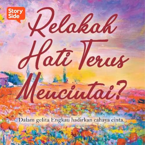 Relakah Hati Terus Mencintai? [Will the Heart Continue to Love?] by Farisha Imani
