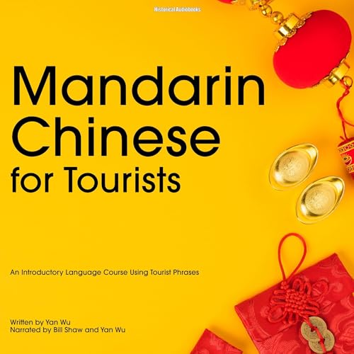 Mandarin Chinese for Tourists by Yan Wu