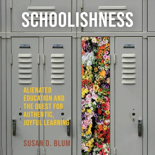 Schoolishness by Susan D. Blum