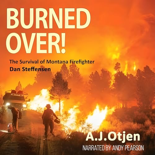 Burned Over! by A.J. Otjen
