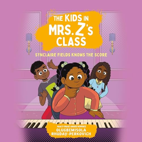 The Kids in Mrs. Z's Class: Synclaire Fields Knows the Score