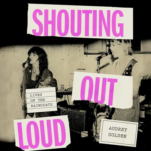 Shouting Out Loud by Audrey Golden