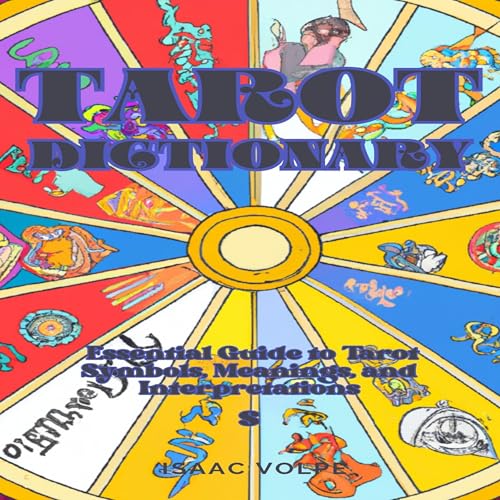 Tarot Dictionary by Isaac Volpe