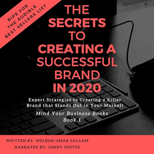 The Secrets to Creating a Successful Brand in 2020