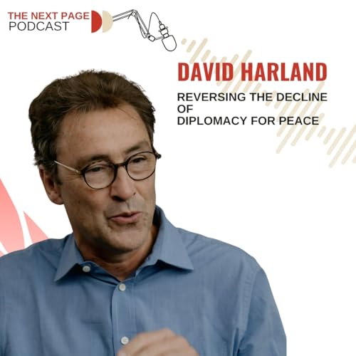 Reversing the Decline of Diplomacy for Peace: a conversation with David Harland by Unknown