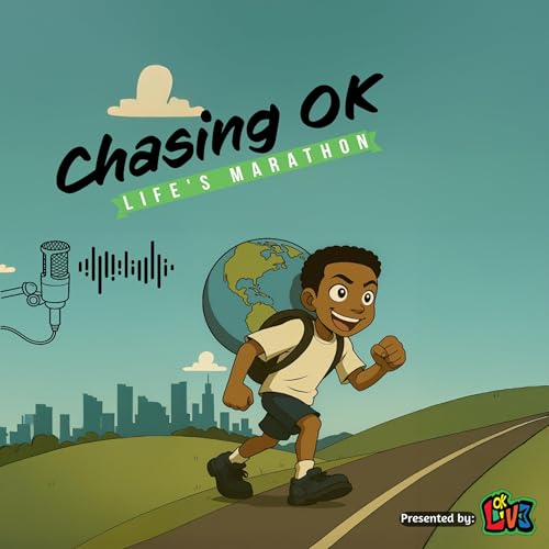 Chasing OK - Life’s Marathon by LiveOK LLC