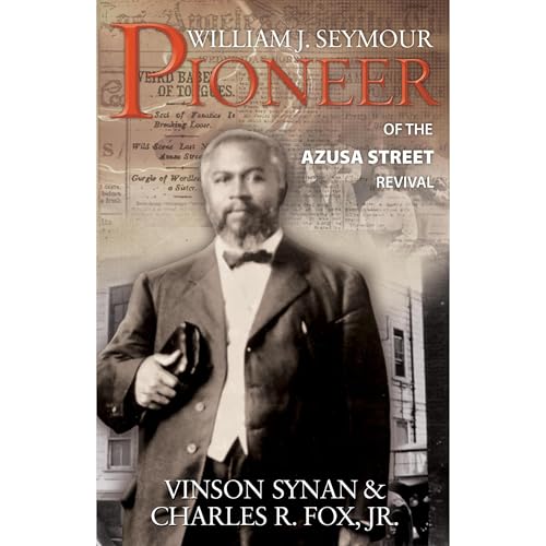 William J. Seymour by Vinson Synan