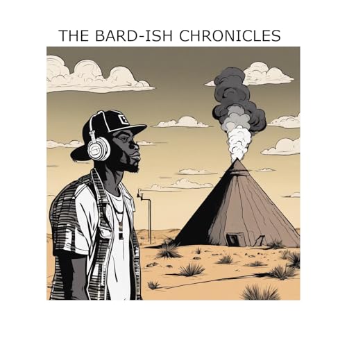 The Bard-ish Chronicles by Bard-ish Entertainment