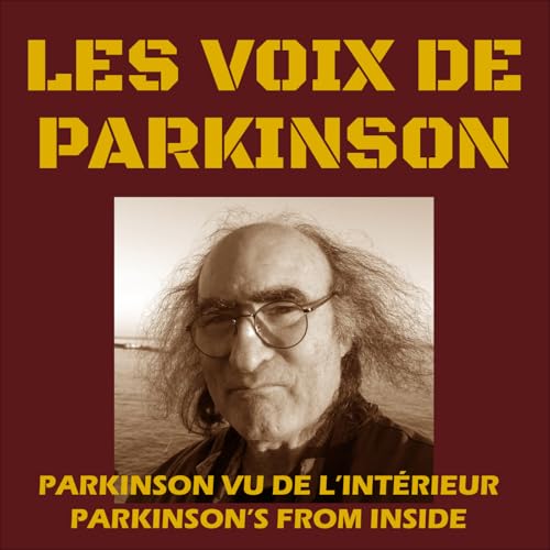 Les voix de Parkinson by Martin Guillemot