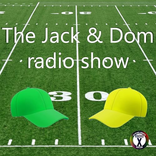 The Jack and Dom radio show by Dominic Natoli Jack Belcher