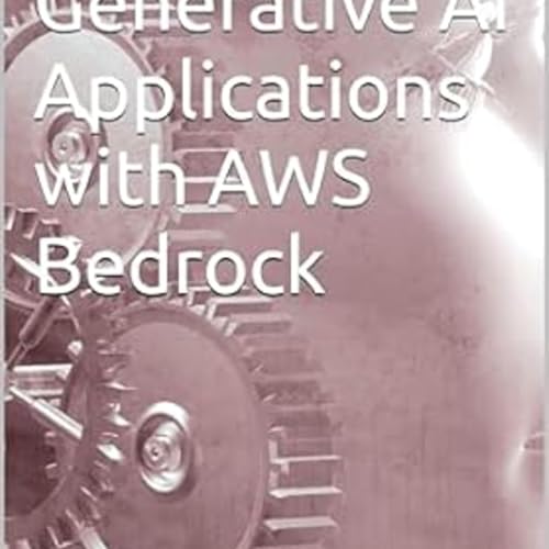 Generative AI with AWS BedRock