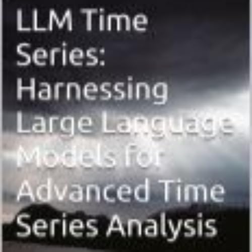 LLM Time Series by Anand V