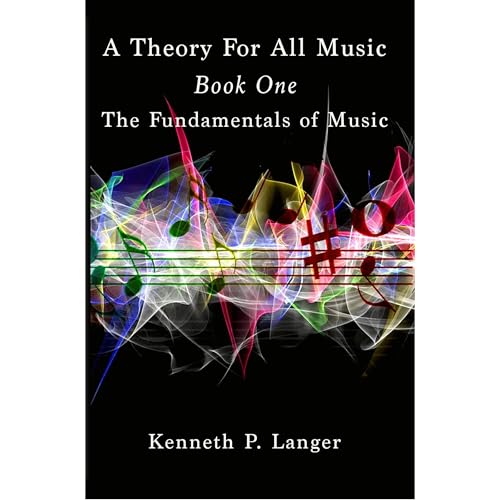 A Theory For All Music: Book One