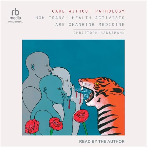 Care Without Pathology by Christoph Hanssmann