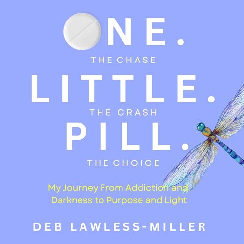 One. Little. Pill by Deb Lawless-Miller