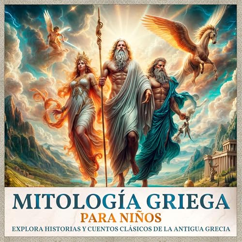 Mitología Griega para Niños [Greek Mythology for Kids]