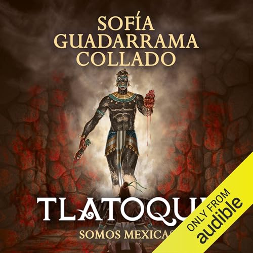Tlatoque III (Spanish Edition) by Sofía Guadarrama Collado