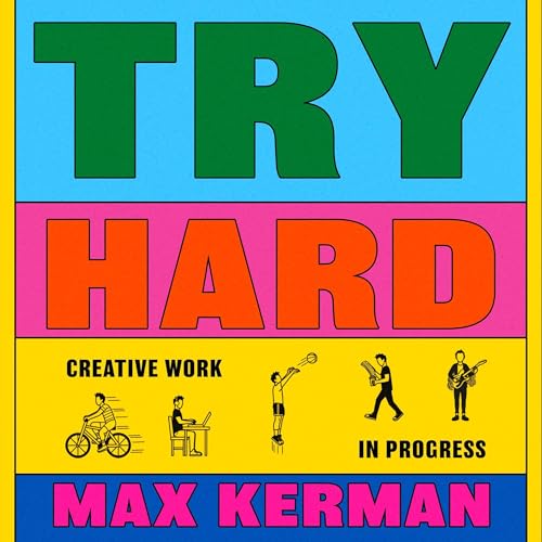 Try Hard by Max Kerman