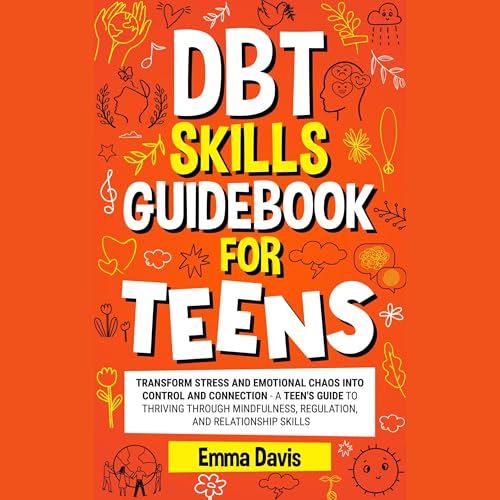 DBT Skills Guidebook for Teens