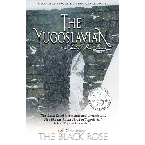 The Yugoslavian by The Black Rose