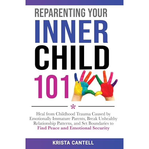 Reparenting Your Inner Child 101