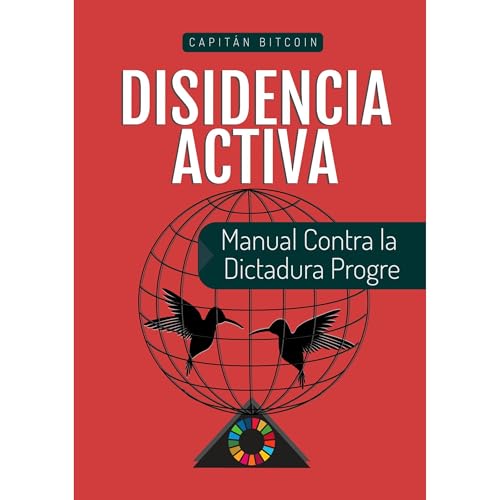 Disidencia Activa by Capitán Bitcoin