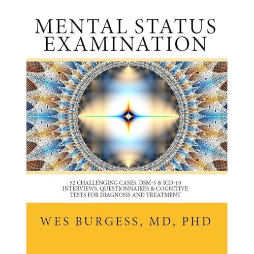 Mental Status Examination. 52 Challenging Cases, Model DSM-5 and ICD-10 Interviews, Questionnaires, and Cognitive Tests for Diagnosis and Treatment