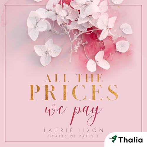 All the Prices We Pay - Hearts of Paris by Laurie Jixon