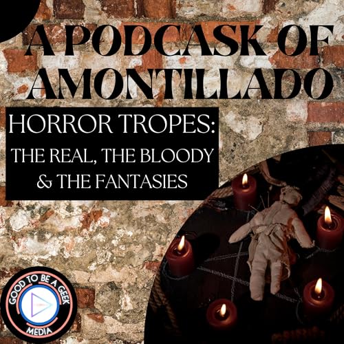 Horror Tropes: The Real, The Bloody, & The Fantasies by Unknown