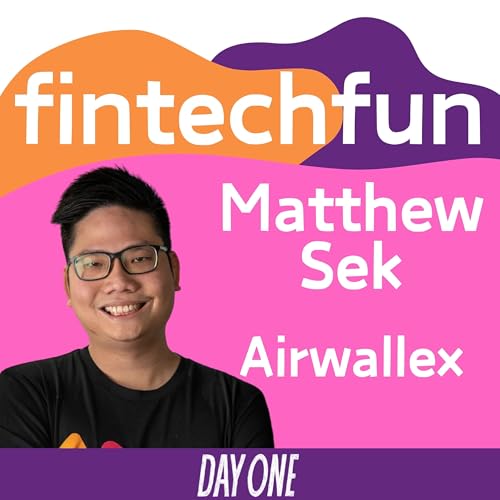 From Coffee Shop to Global Fintech: The Airwallex Journey with Matthew Sek by Unknown