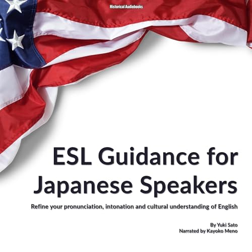 ESL Guidance for Japanese Speakers (Japanese Edition)