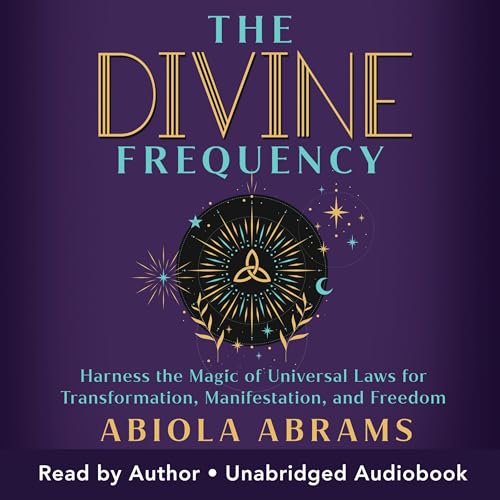 The Divine Frequency by Abiola Abrams