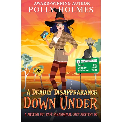 A Deadly Disappearance Down Under by Polly Holmes