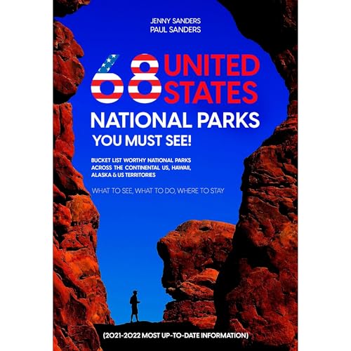 68 United States National Parks You Must See! by Jenny Sanders