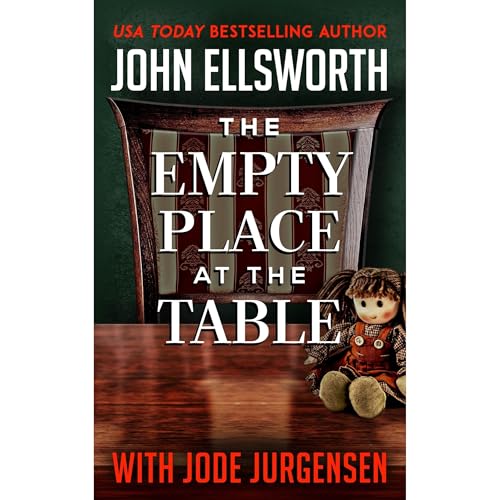 The Empty Place at the Table by John Ellsworth