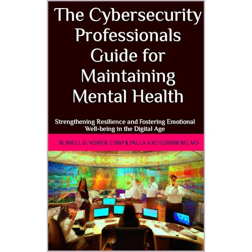 The Cybersecurity Professionals Guide for Maintaining Mental Health