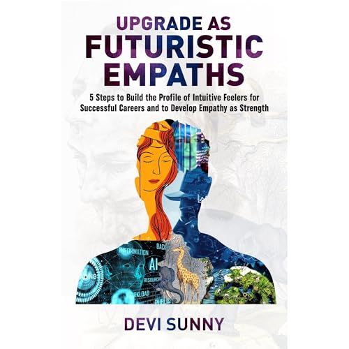 Upgrade as Futuristic Empaths
