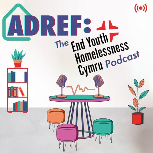 Adref gan End Youth Homelessness Cymru by End Youth Homelessness Cymru