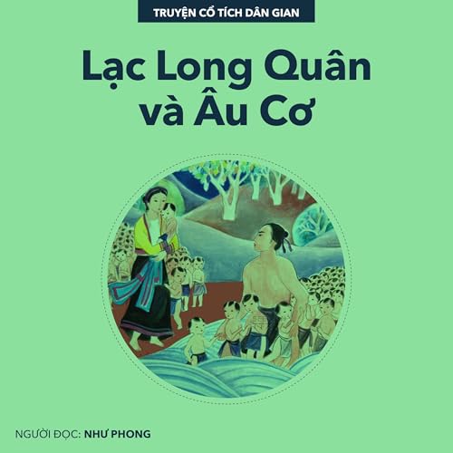 Lạc Long Quân và Âu Cơ