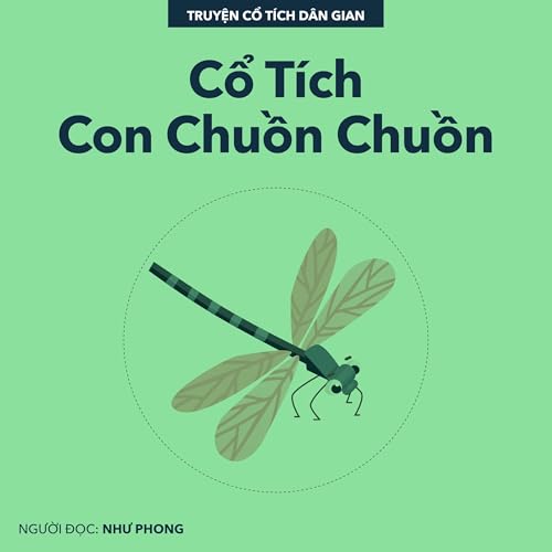 Cổ Tích Con Chuồn Chuồn