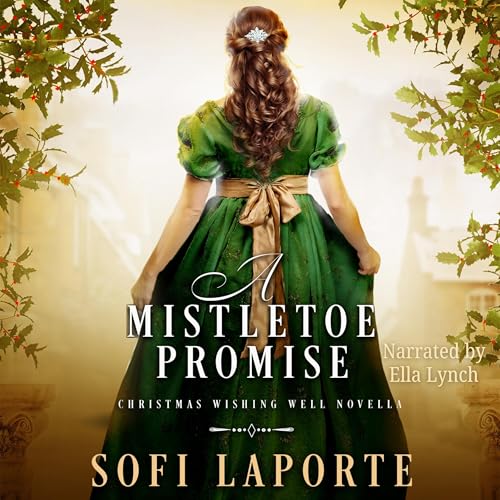 A Mistletoe Promise by Sofi Laporte