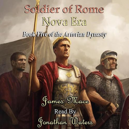 Soldier of Rome: Nova Era
