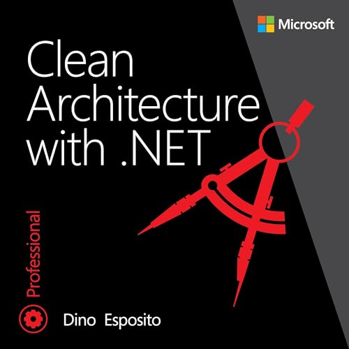 Clean Architecture with .NET (Developer Reference) by Dino Esposito