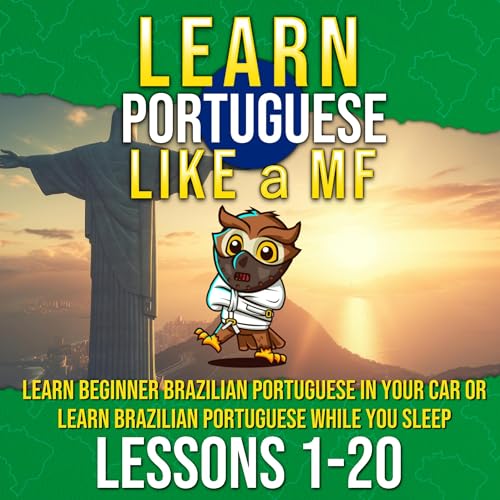 Learn Portuguese Like a MF