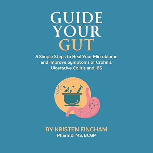 Guide Your Gut by Kristen Fincham PharmD MS BCGP
