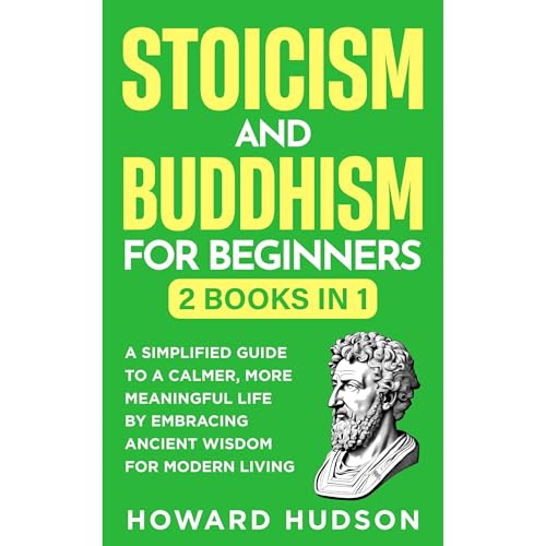Stoicism and Buddhism for Beginners