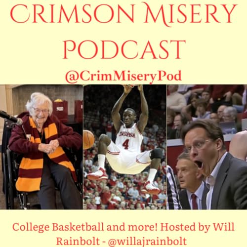 Crimson Misery Podcast by Crimson Misery - A College Basketball Podcast