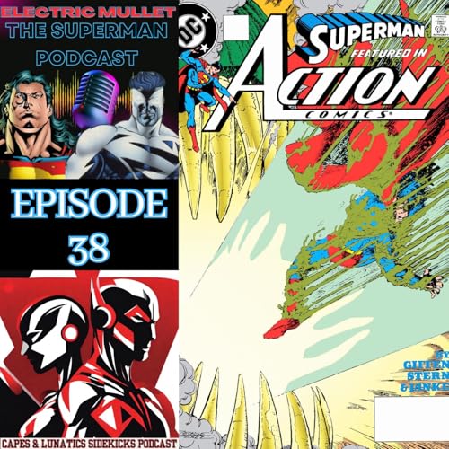 Electric Mullet Ep #38: Superman #36, Adventures of Superman #459, Action Comics #646 by Unknown
