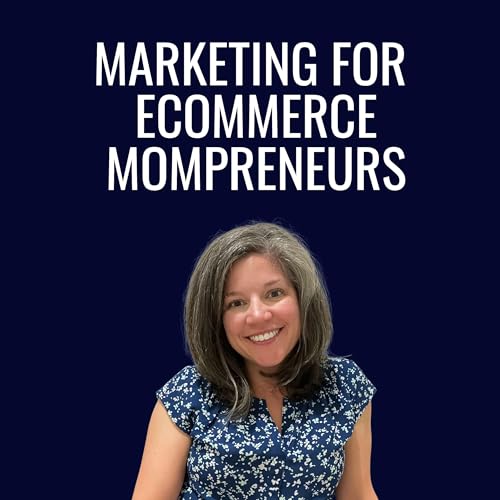 Marketing for eCommerce Mompreneurs: tips for data-driven marketing strategies