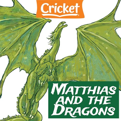 Matthias and the Dragons